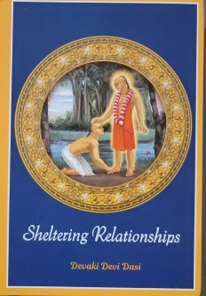 Sheltering Relationships, Devaki Devi Dasi